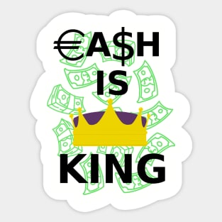 Cash is King Sticker